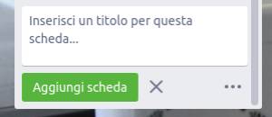 Come usare Trello - aggiungi una scheda ad una lista