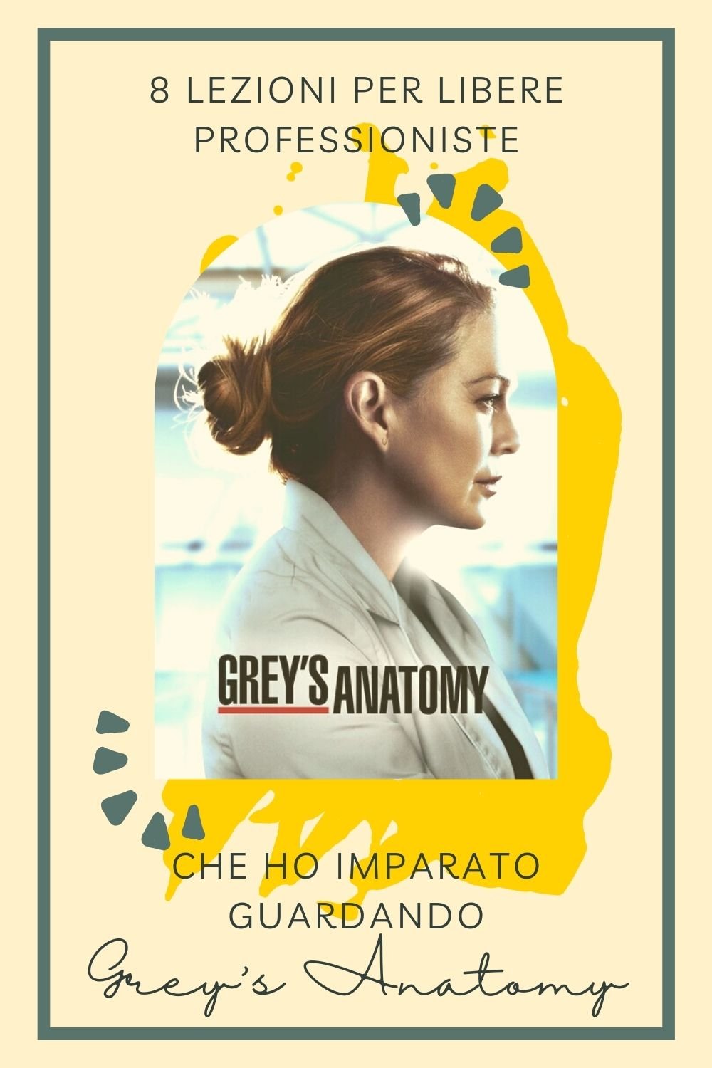 8 lezioni per libere professioniste che ho imparato guardando Grey’s Anatomy